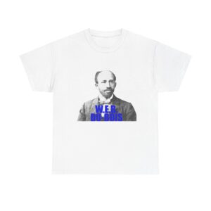 W.E.B. Du Bois Unisex Heavy Cotton Tee - Inspirational Graphic T-Shirt for Social Justice Advocates